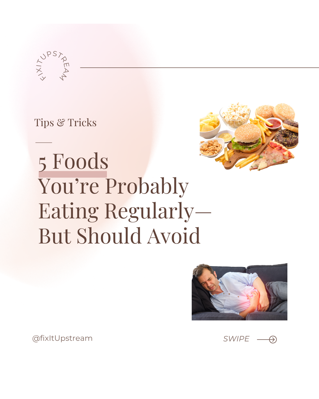 5 Foods You’re Probably Eating Regularly—But Should Avoid